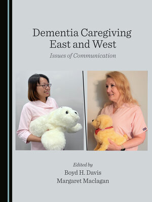cover image of Dementia Caregiving East and West